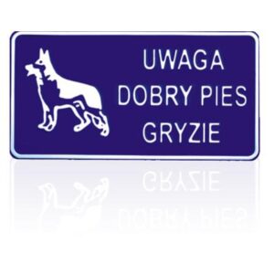 TABLICA 15*29CM UWAGA DOBRY PIES GRYZIE
